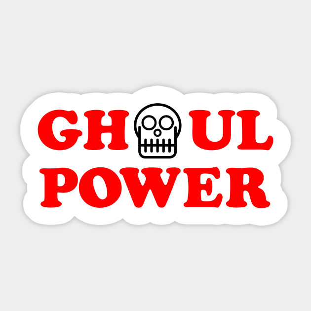 Ghoul Power Sticker by dumbshirts